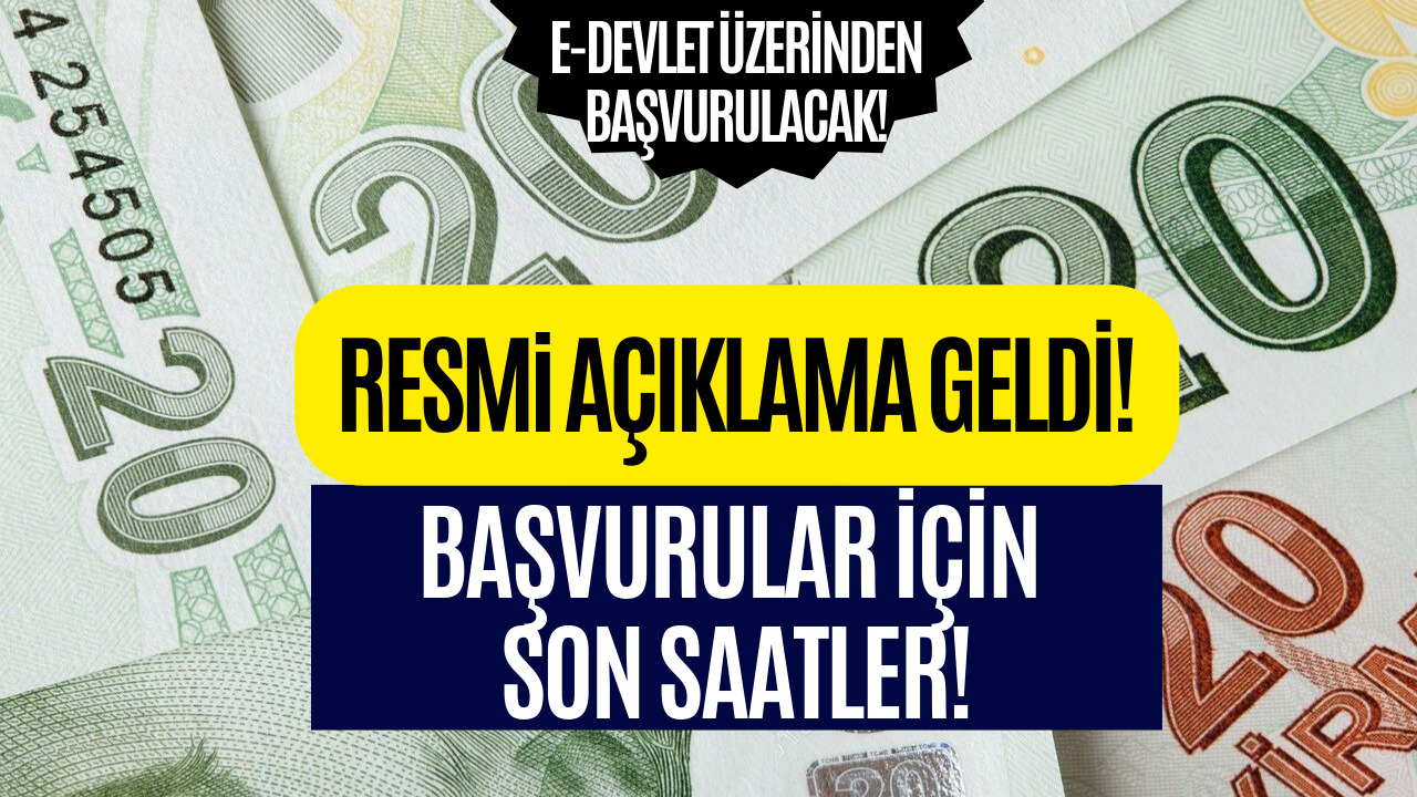 Başvurular İçin Son Saatler! Resmi Açıklama Geldi