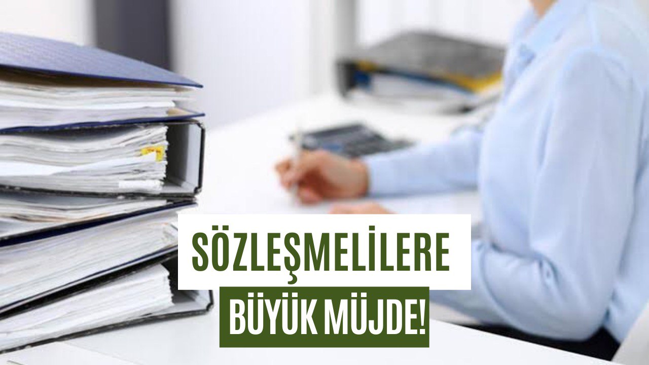 Sözleşmeli Personele Büyük Müjde! Binlerce Sözleşmeli Kadroya Geçti