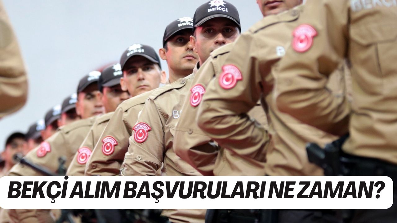 Bekçi Alımları Başladı mı? Başvuru Tarihleri Ne Zaman? Şartlar Neler?