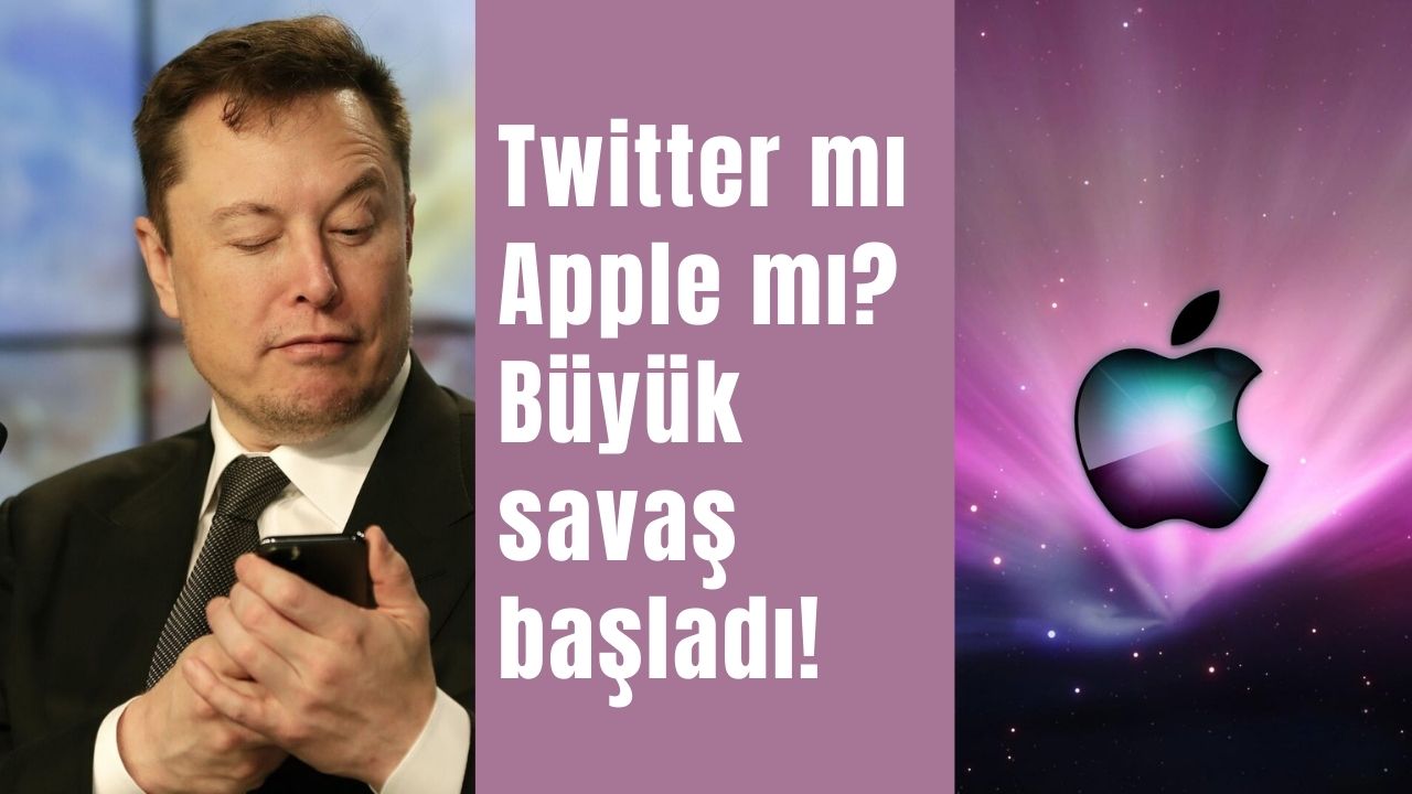 Elon Musk'ın Savaşı Başladı! Twitter App Store'dan Kaldırılacak mı?