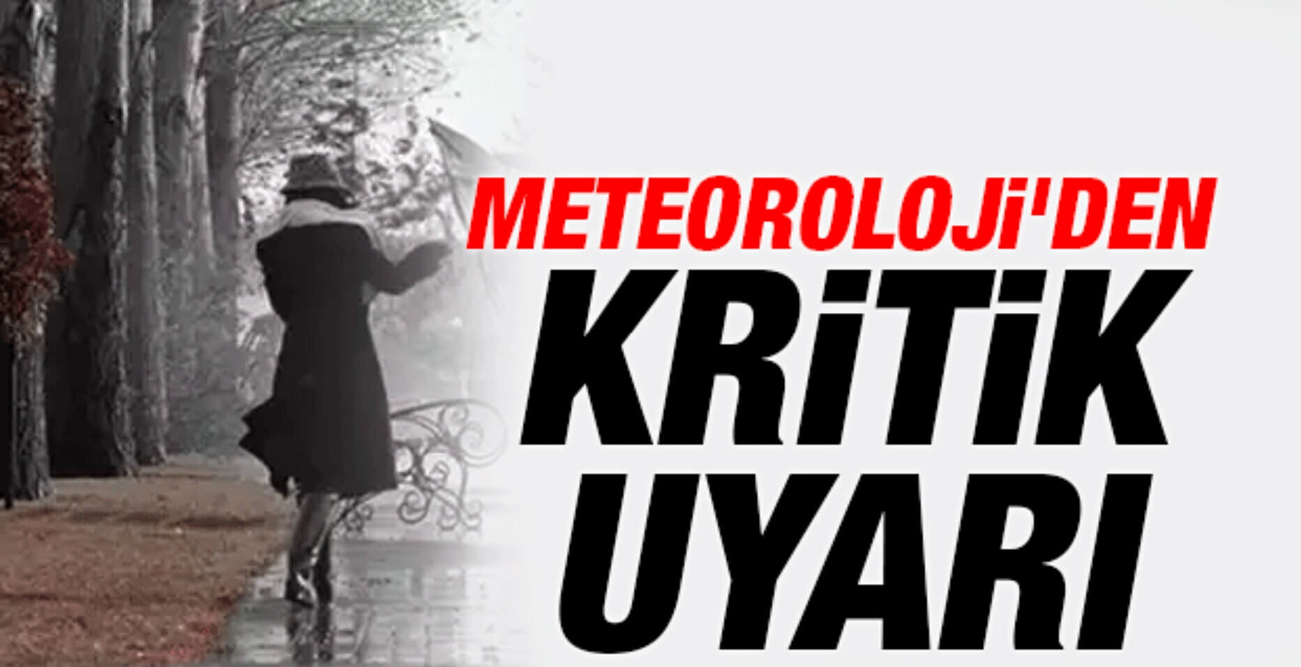 Meteorolojiden Uyarı