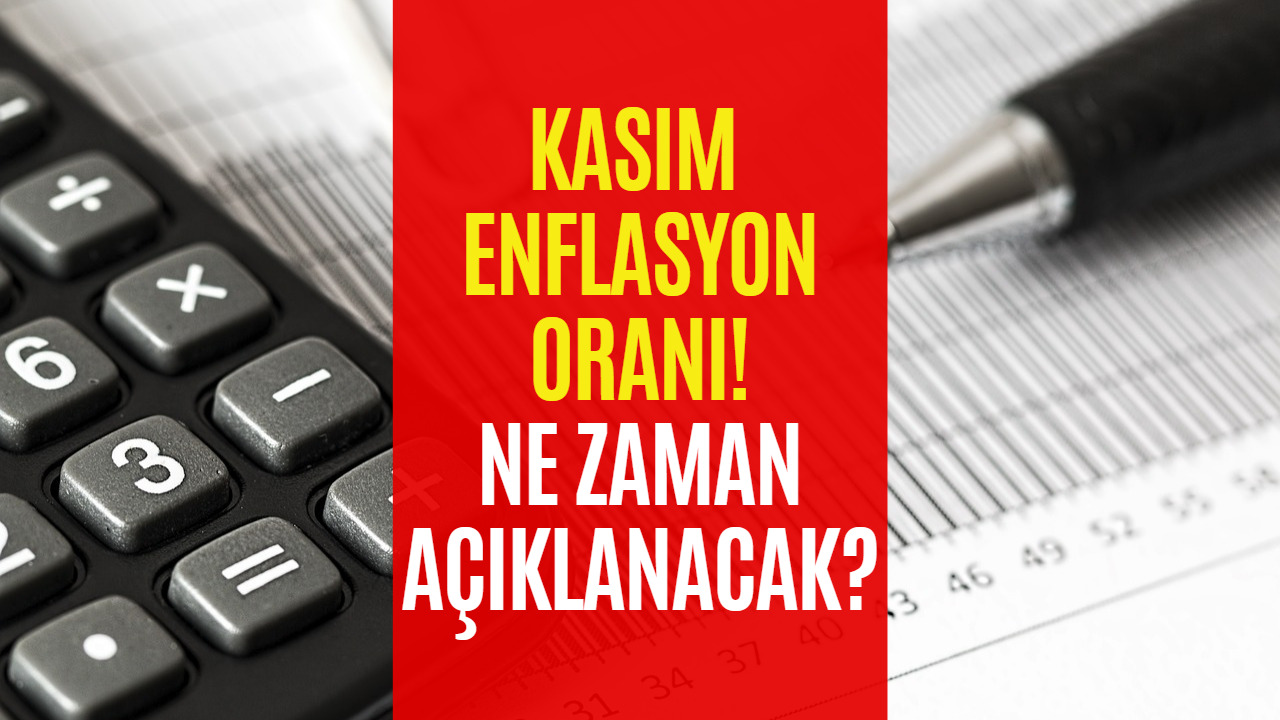 Kasım Ayı Enflasyon Oranları ve Ne Zaman Açıklanacak Merak Ediliyor!