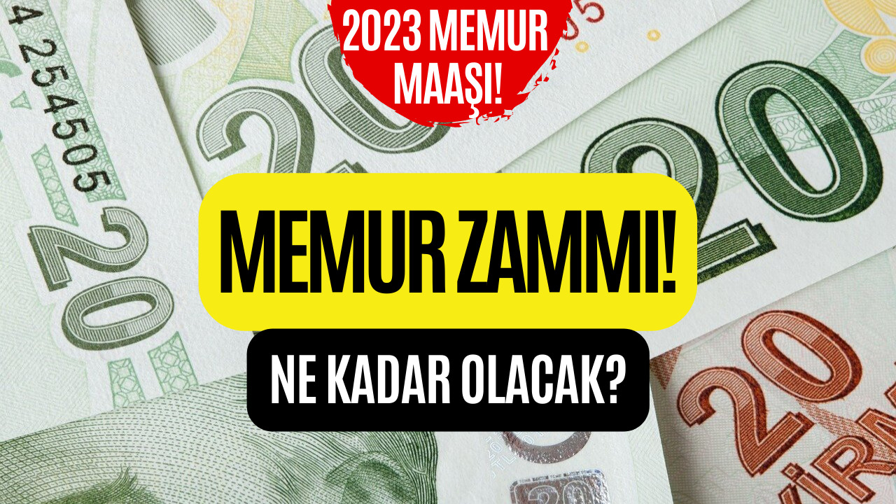 2023 Memur Maaşı İçin Hesaplamalar Başladı! Memur Zammı Ne Kadar?