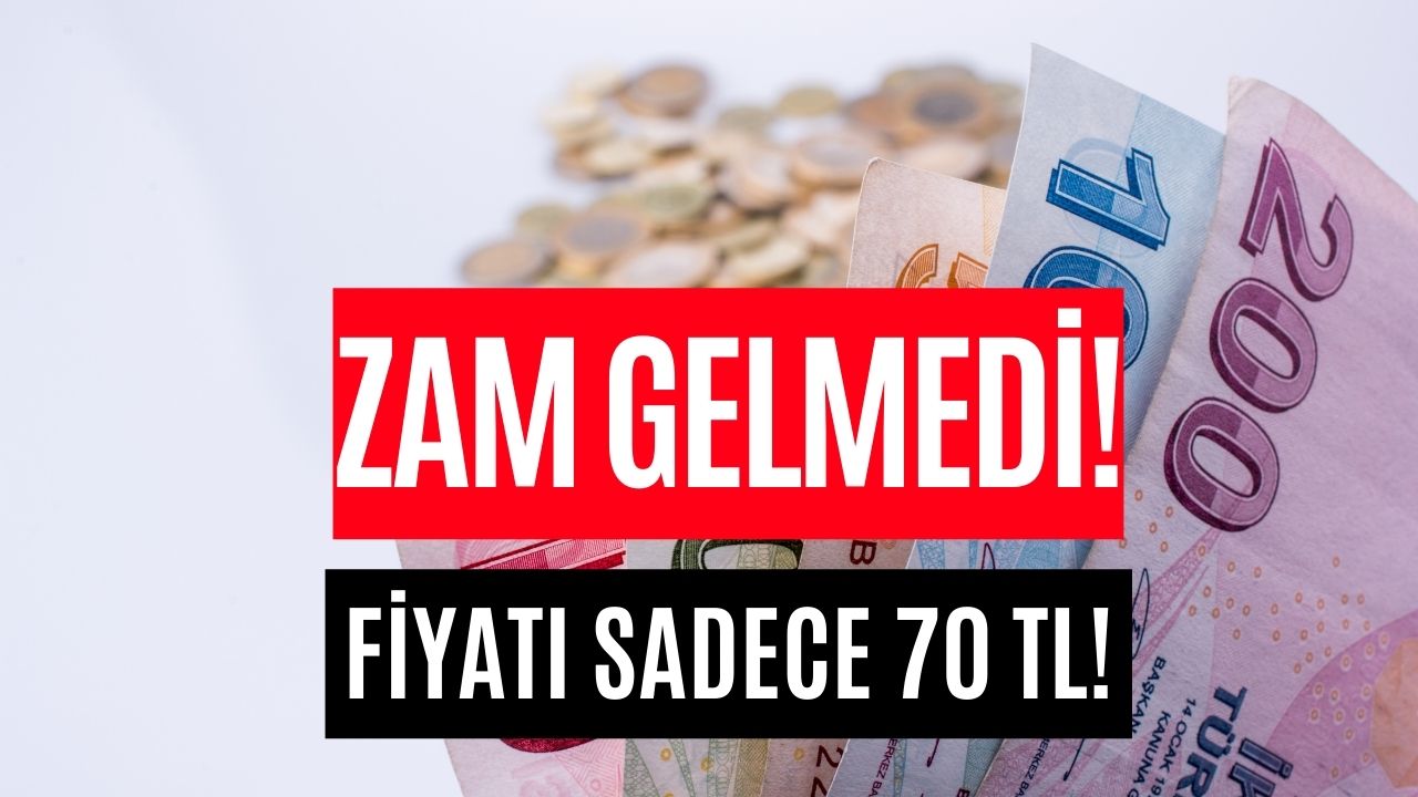 Zam Gelmeyen Tek Ürün Oldu! Fiyatı 70 TL!