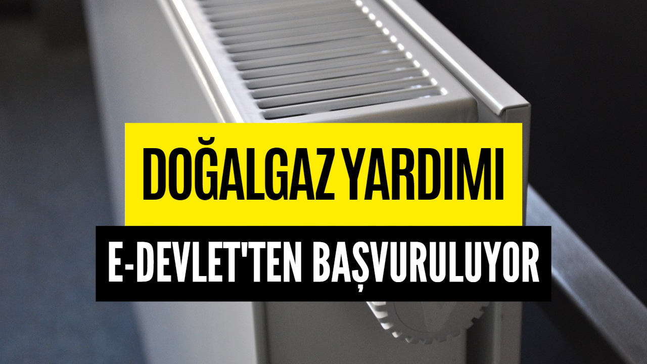 Doğalgaz Yardımı İçin Başvurular Devam Ediyor! İşte Başvuru Ekranı