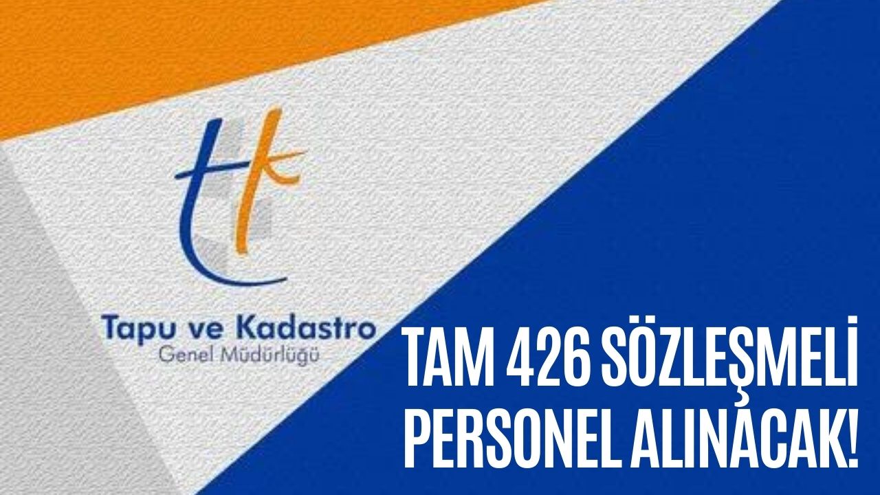 Tapu ve Kadastro Genel Müdürlüğü Personel Alımı: TKGM Personel Alım Şartları Neler, Başvuru Tarihleri Ne Zaman ve Kimler Başvurabilir?