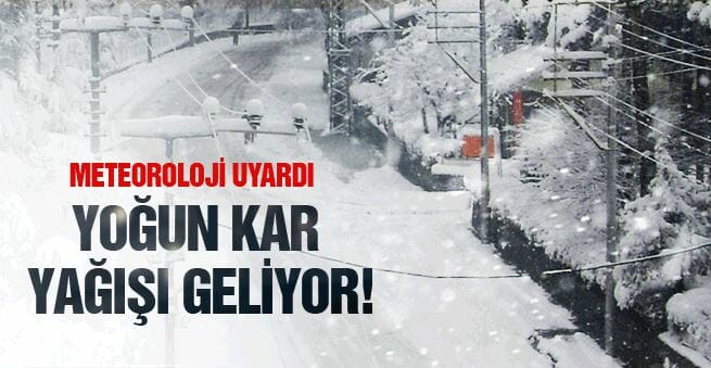 Meteorolojiden Yoğun Kar Yağışı Uyarısı