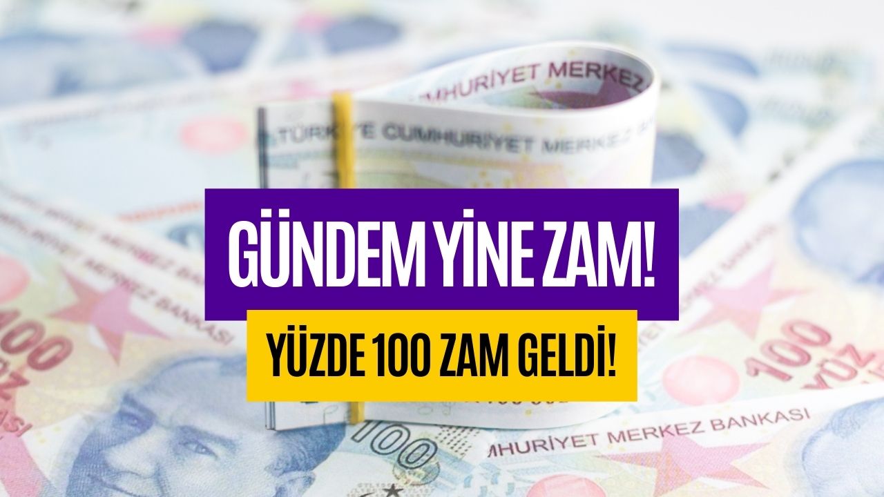 Gündem Yine Zam! Tamı Tamına Yüzde 100 Zamlandı