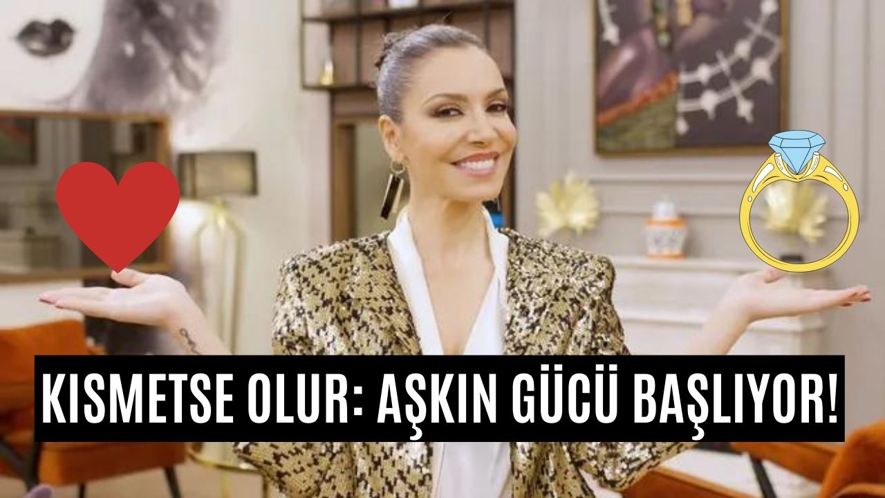 TV'ye Damgasını Vuran Program Geri Dönüyor! Kısmetse Olur: Aşkın Gücü Ne Zaman Başlayacak? Hangi Günler Saat Kaçta Yayınlacak?