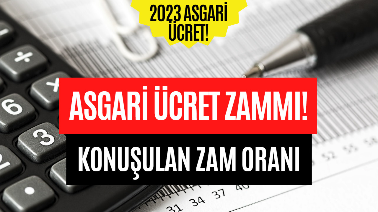 Asgari Ücret Zam Pazarlığı Başladı: 2023 Asgari Ücret İçin Konuşulan Zam Oranı!