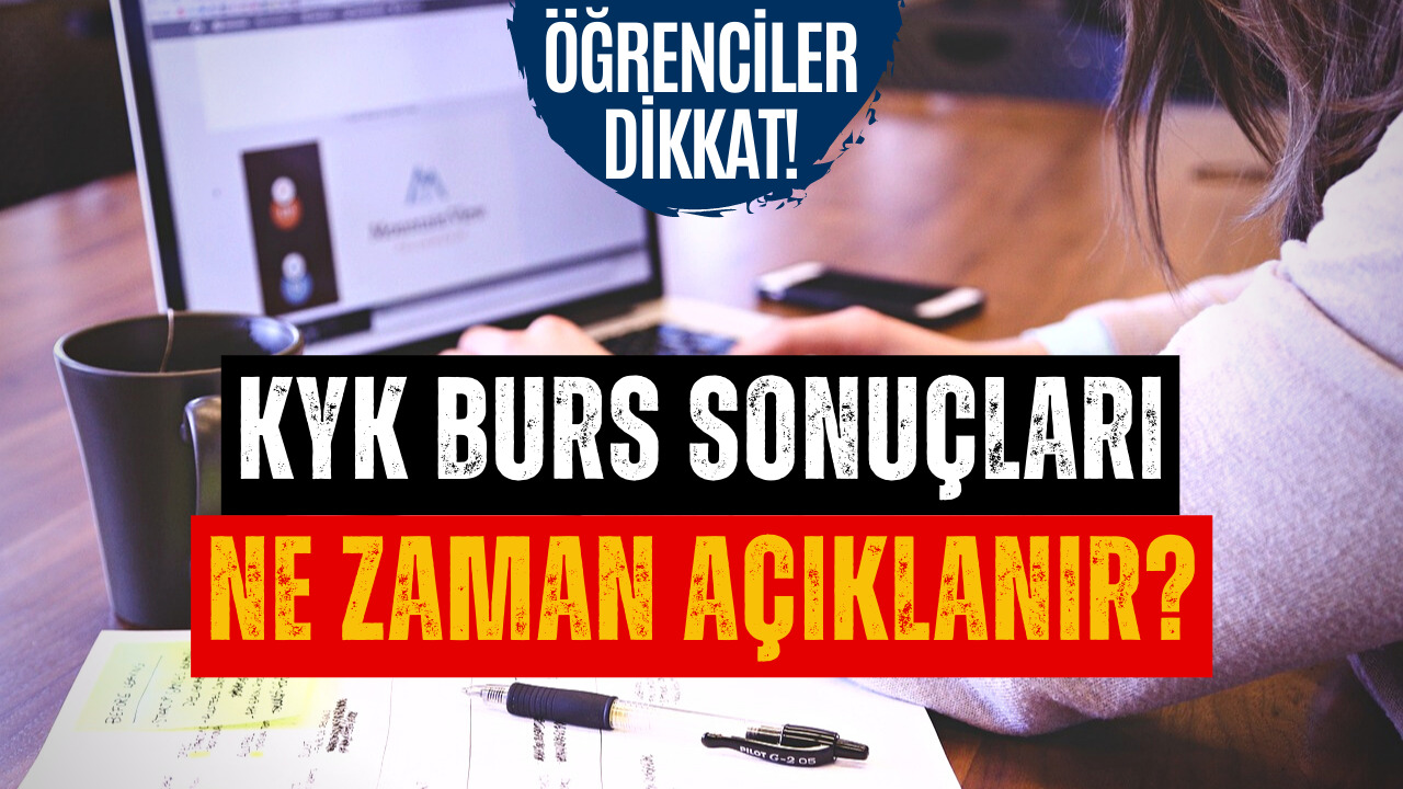 KYK Burs Sonuçları Ne Zaman Açıklanacak Merak Ediliyor! 2022 KYK Burs Başvuru Sonucu