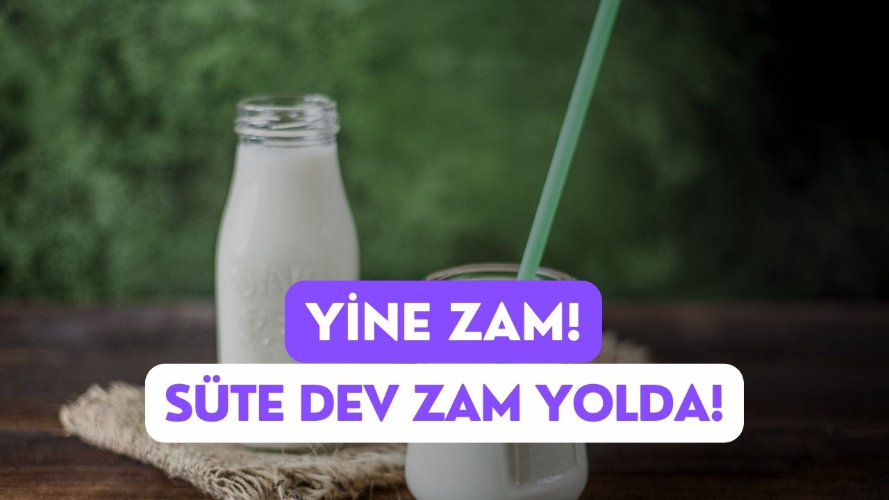 Küçük Çocuğu Olanlara Üzücü Haber! Süte Dev Zam Yolda!