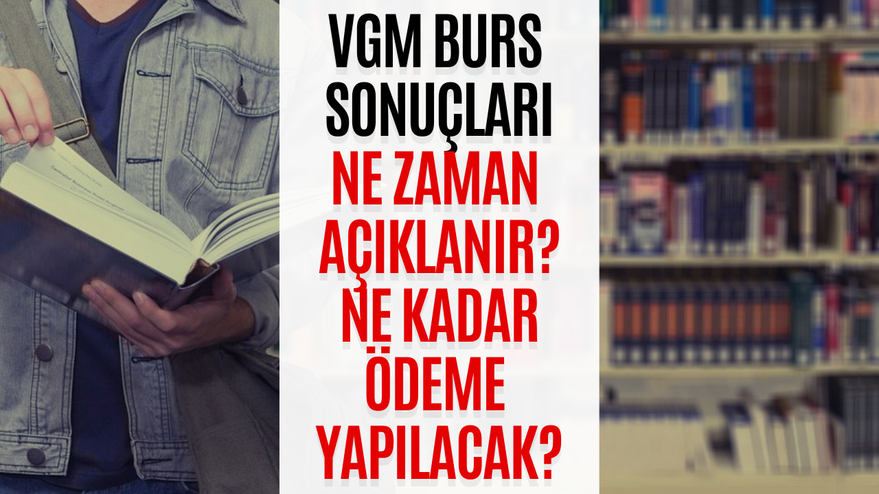 VGM Burs Sonuçlarına İlişkin Açıklama Yapıldı! VGM Burs Sonuçları Merak Ediliyor