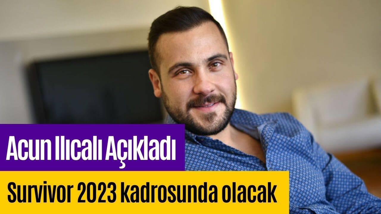 Survivor 2023'ün Bir Yarışmacısı Daha Belli Oldu: Ümit Erdim Kim, Kaç Yaşında ve Nereli?