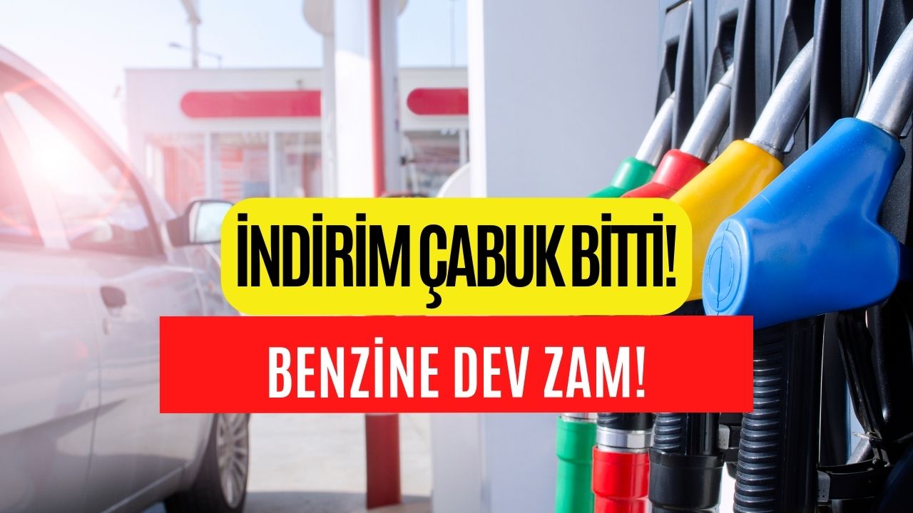 İndirim Çabuk Bitti! Benzine Dev Zam!