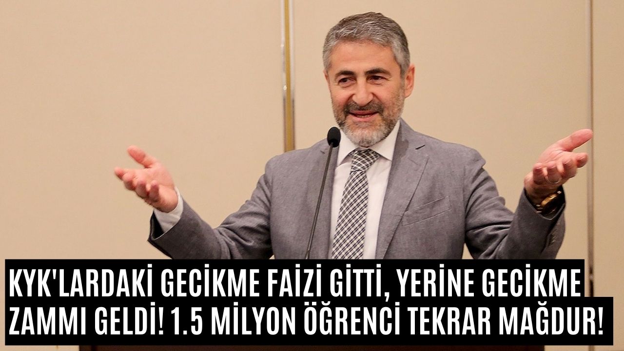 KYK Kredilerinde 'Gecikme Zammı' Görenlerin Dikkatine: Bakan Nebati Tarih Verdi!