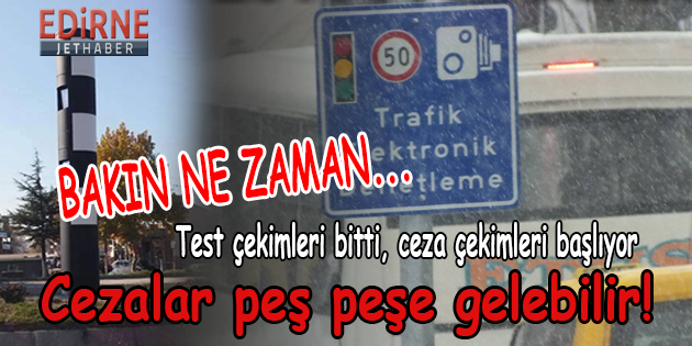 Test Çekimleri Bitti, Radarlar Ceza Kesmeye Başlıyor!