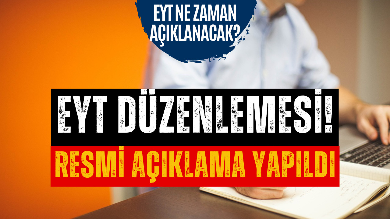 EYT Düzenlemesi İle İlgili Resmi Açıklama Yapıldı! Cumhurbaşkanı Yardımcısı Duyurdu