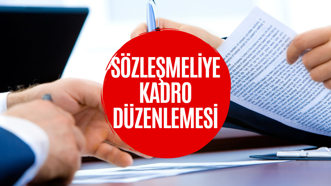 Sözleşmeliye Kadro Düzenlemesinin Detayları Netleşiyor! Sözleşmeliye Kadro Ne Zaman Çıkacak?