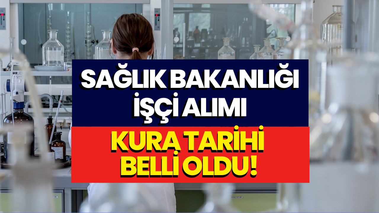 Sağlık Bakanlığı İşçi Alımı İŞKUR Kura Tarihi Belli Oldu! Sağlık Bakanlığı Personel Alımı Kura Çekimi