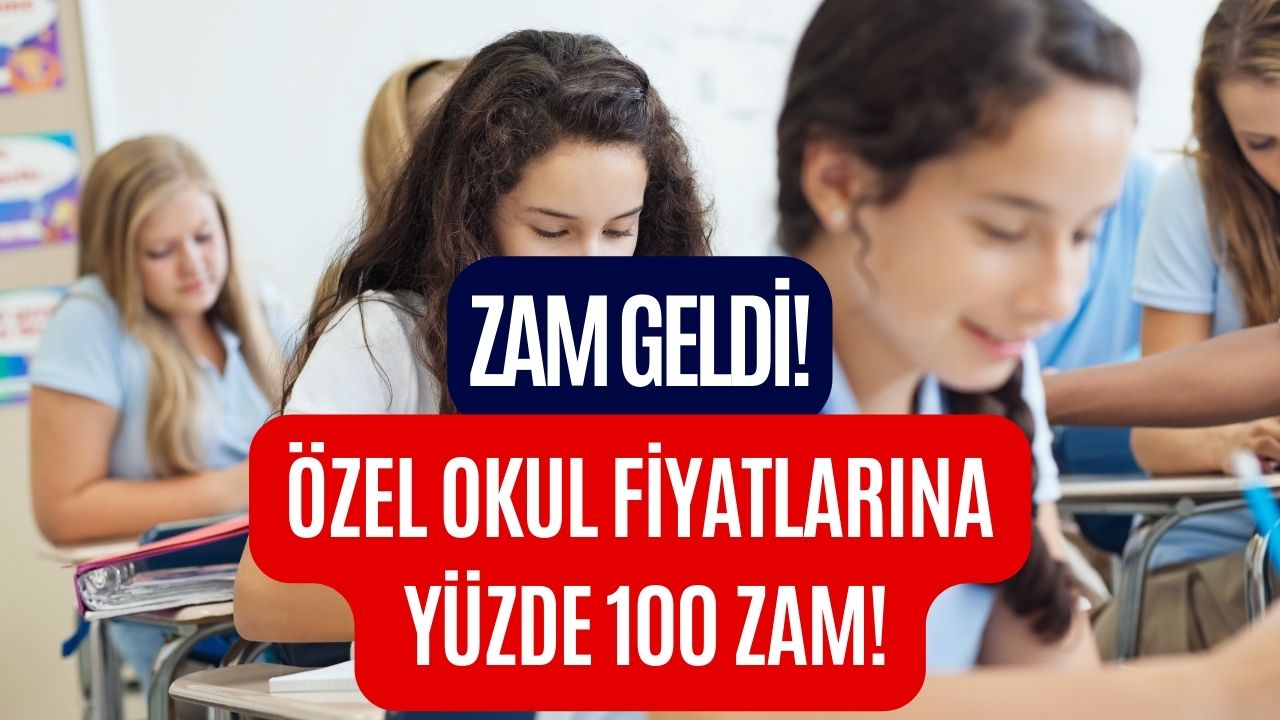 Çocuğu Okuyanlara Üzücü Haber! Özel Okul Fiyatları Yüzde 100 Zamlandı