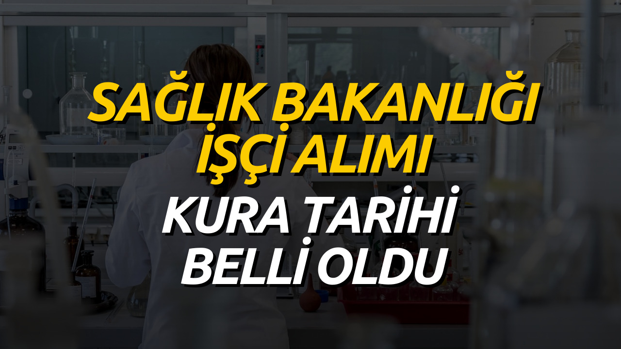 Sağlık Bakanlığı İşçi Alımı Kura Tarihi Açıklandı! Kura Çekimine Sayılı Günler Kaldı