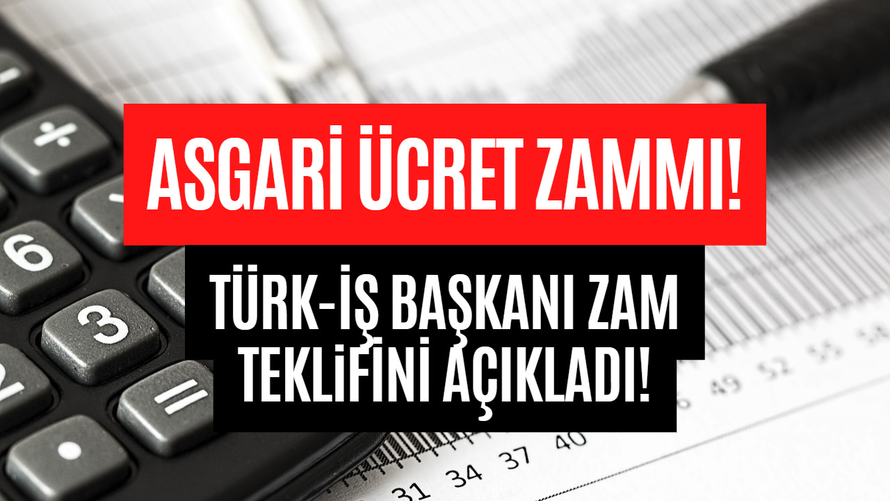 Son Dakika: Türk-İş Başkanı Asgari Ücret Teklifini Açıkladı! İşte 2023 Asgari Ücret Teklifi