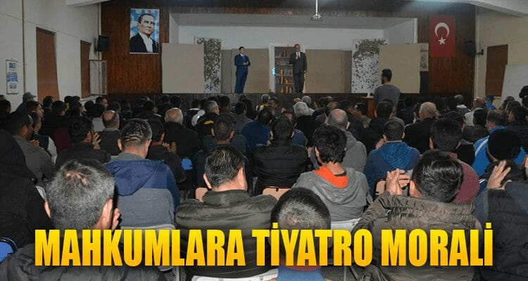 Mahkumlara Tiyatro Morali