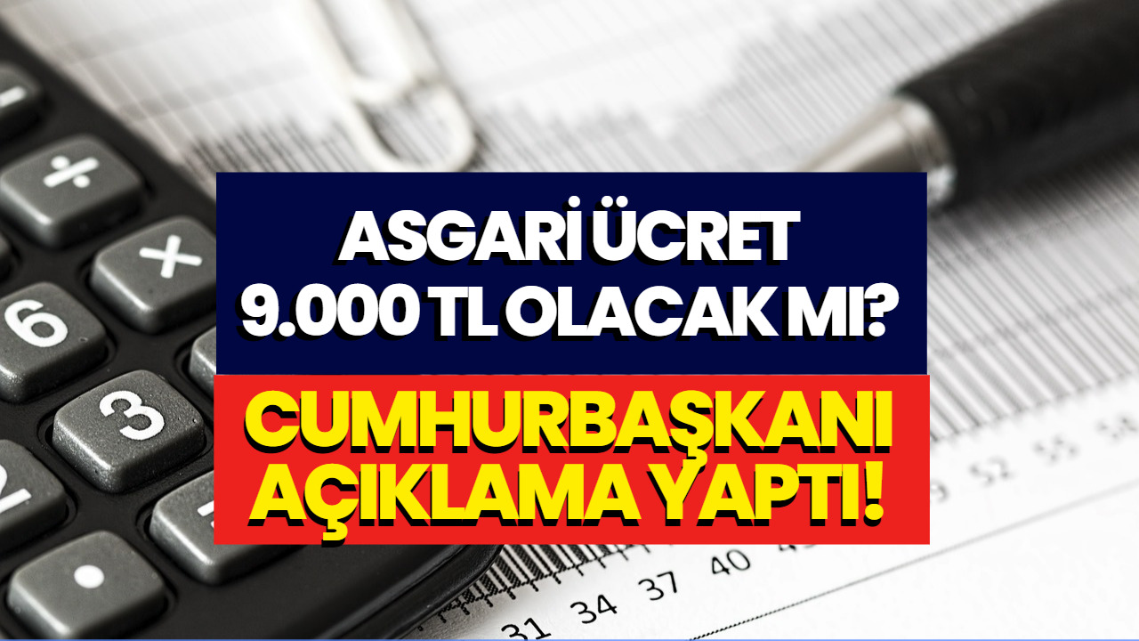 Asgari Ücret 9000 TL Olacak Mı? Cumhurbaşkanı Erdoğan'a Soruldu!