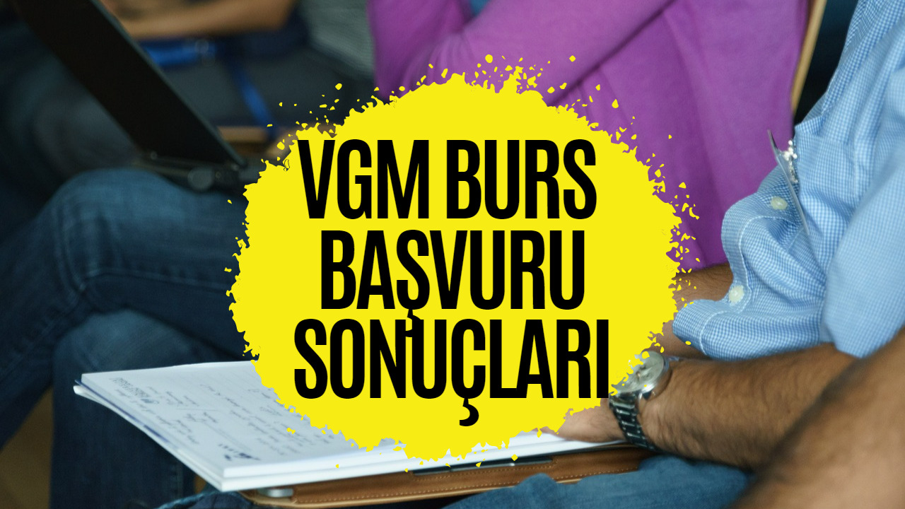 VGM Burs Sonuçları Açıklandı Mı? Vakıflar Genel Müdürlüğü VGM Burs Sonuçları Bekleniyor!