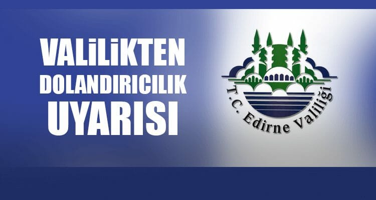 Valilikten Dolandırıcılık Uyarısı