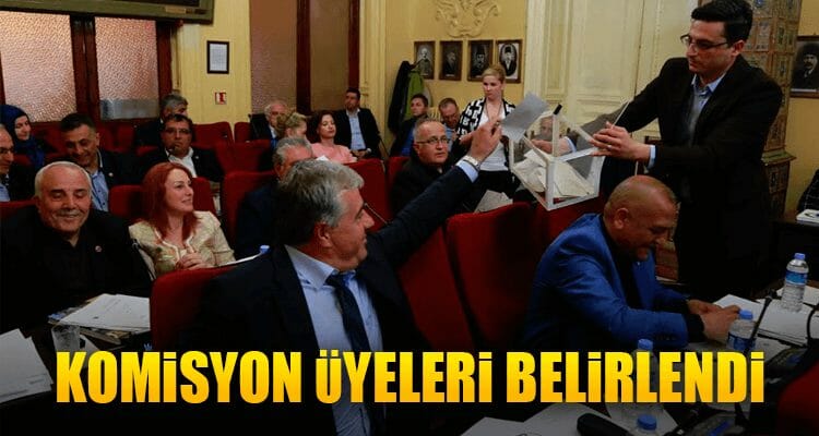 Komisyon Üyeleri Belirlendi