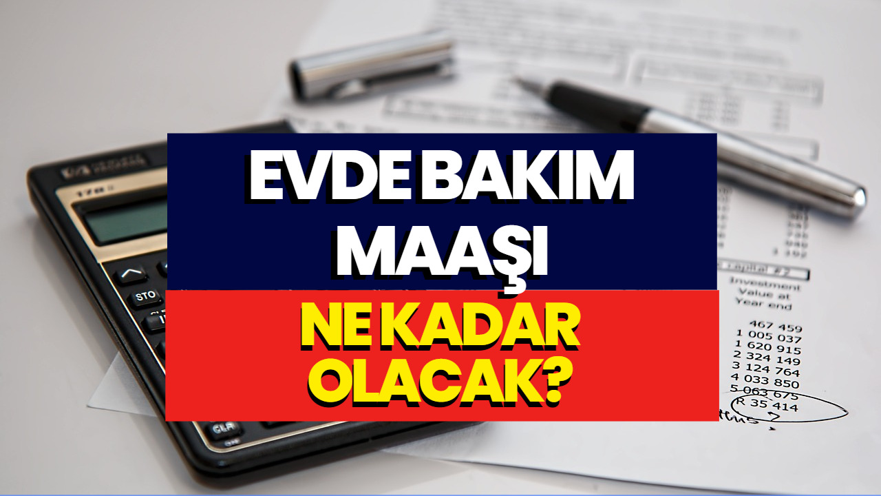 Evde Bakım Maaşı Ne Kadar Olacak? Asgari Ücret Zammı Sonrası Evde Bakım Maaşı Araştırılıyor!