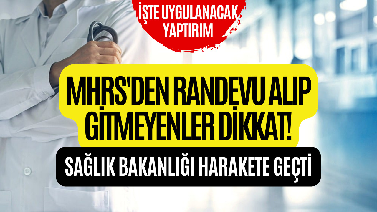 Hastaneye Randevu Alıp Gitmeyenlere Yaptırım Uygulanacak! İşte Yeni Düzenleme