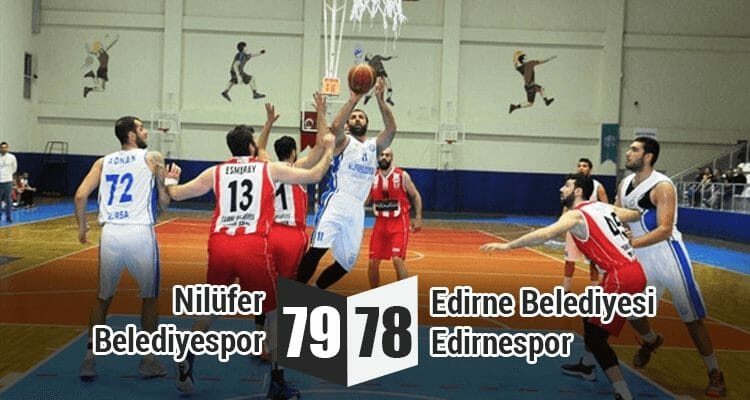 Edirnespor 79-78 Mağlup Oldu