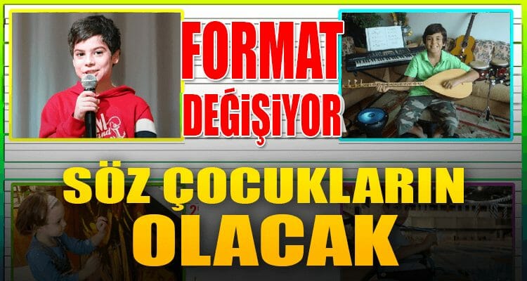 Format Değişiyor: Söz Çocukların Olacak