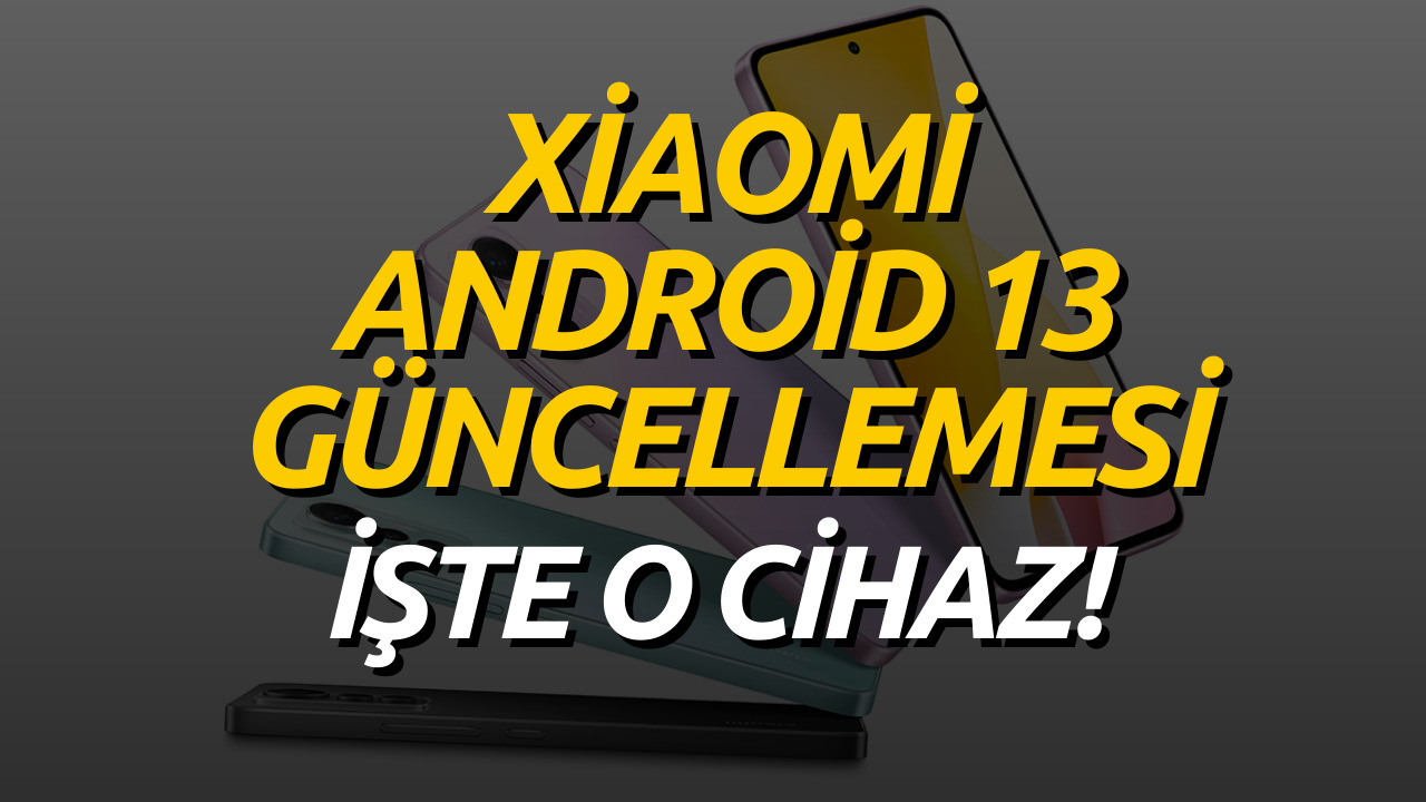 Xiaomi Bir Akıllı Telefon Modeli İçin Daha Android 13 Güncellemesi Yayınladı! İşte O Cihaz