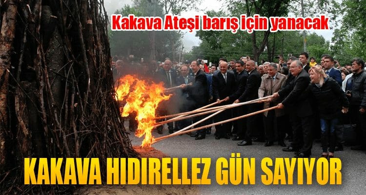 Kakava Hıdırellez Gün Sayıyor