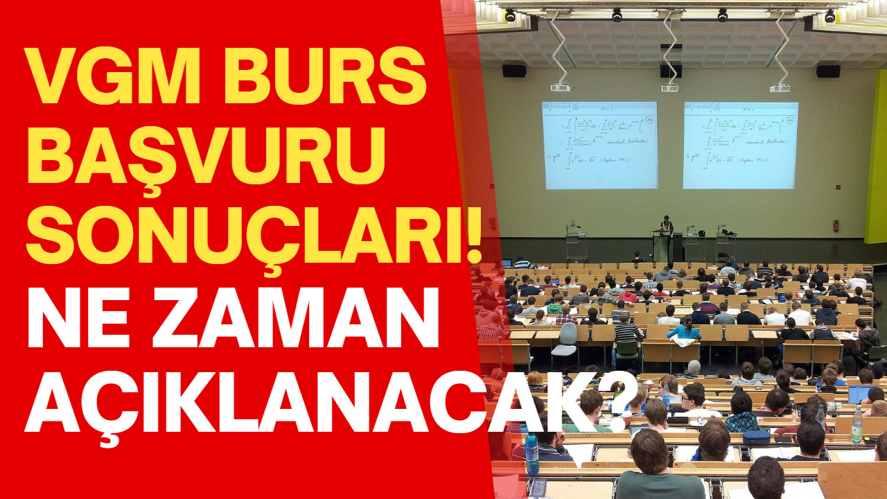 VGM Burs Sonuçları Ne Zaman Açıklanacak? Vakıflar Genel Müdürlüğü VGM Burs Miktarı!