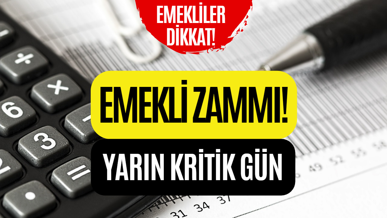 SSK ve Bağkur Emeklileri İçin Yarın Kritik Gün! İşte 5 Aylık Enflasyon Farkı