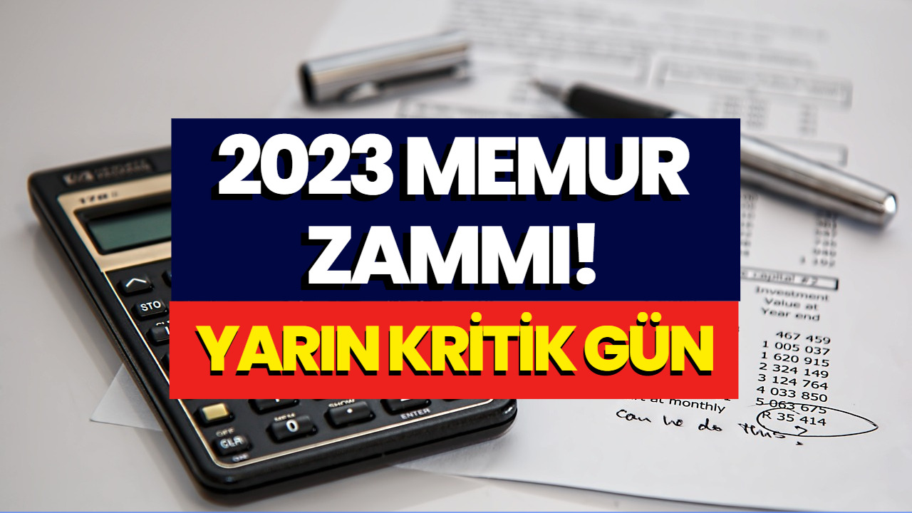 2023 Memur Zammı İçin Kritik Gün Yaklaştı! İşte 5 Aylık Enflasyon Farkı