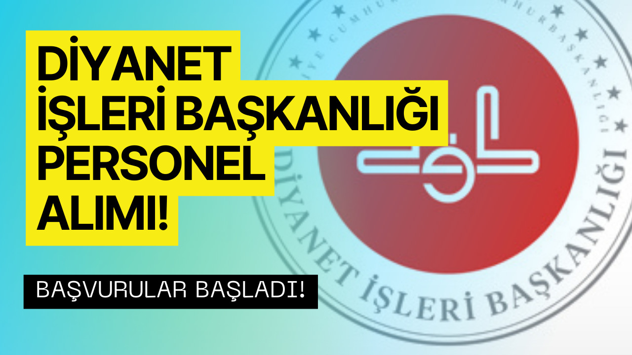 Diyanet Personel Alımı Başvuruları Bu Hafta Sona Erecek! Detaylar Belli Oldu